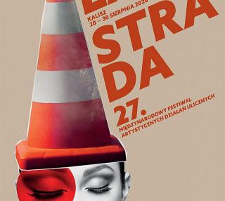 na fot. plakat tegorocznej La Strady / autor Tomasz Wolff